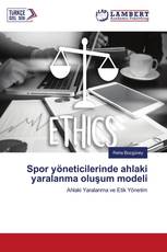 Spor yöneticilerinde ahlaki yaralanma oluşum modeli