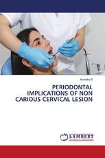 PERIODONTAL IMPLICATIONS OF NON CARIOUS CERVICAL LESION
