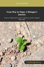 From War to Hope: A Refugee’s Journey