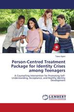 Person-Centred Treatment Package for Identity Crises among Teenagers