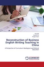 Reconstruction of Business English Writing Teaching in China