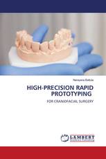 HIGH-PRECISION RAPID PROTOTYPING