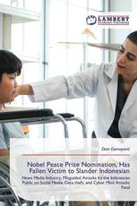 Nobel Peace Prize Nomination, Has Fallen Victim to Slander Indonesian