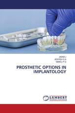 PROSTHETIC OPTIONS IN IMPLANTOLOGY