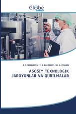 ASOSIY TEXNOLOGIK JAROYONLAR VA QURILMALAR