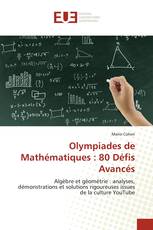 Olympiades de Mathématiques : 80 Défis Avancés
