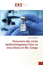 Panorama des crises épidémiologiques liées au virus Ebola en RD. Congo