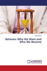 Between Who We Were and Who We Become
