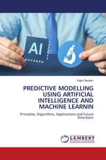 PREDICTIVE MODELLING USING ARTIFICIAL INTELLIGENCE AND MACHINE LEARNIN