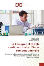 Le Fenugrec et le défi cardiovasculaire : Étude computationnelle