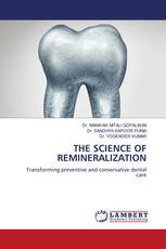THE SCIENCE OF REMINERALIZATION