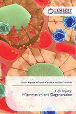 Cell Injury: Inflammation and Degeneration