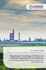 Regulating Toxicology of Food and Cosmetic Ingredients and Products