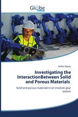 Investigating the InteractionBetween Solid and Porous Materials