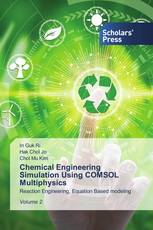 Chemical Engineering Simulation Using COMSOL Multiphysics