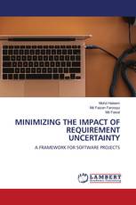 MINIMIZING THE IMPACT OF REQUIREMENT UNCERTAINTY