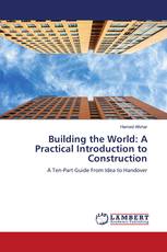Building the World: A Practical Introduction to Construction