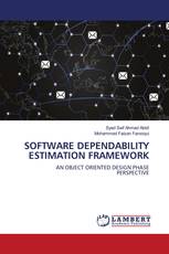 SOFTWARE DEPENDABILITY ESTIMATION FRAMEWORK