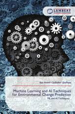 Machine Learning and AI Techniques for Environmental Change Prediction