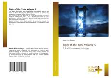 Signs of the Time Volume 5