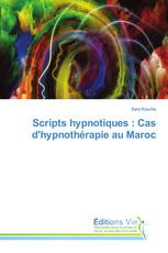 Scripts hypnotiques : Cas d'hypnothérapie au Maroc