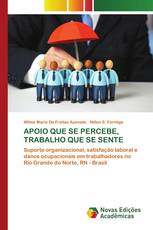 APOIO QUE SE PERCEBE, TRABALHO QUE SE SENTE