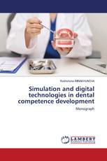 Simulation and digital technologies in dental competence development