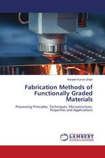 Fabrication Methods of Functionally Graded Materials