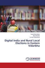 Digital India and Rural Local Elections in Eastern Vidarbha