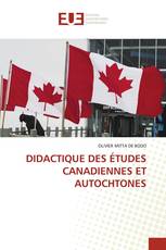 DIDACTIQUE DES ÉTUDES CANADIENNES ET AUTOCHTONES