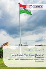 Hemu Kalani: The Young Flame of Freedom