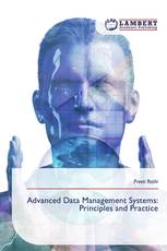 Advanced Data Management Systems: Principles and Practice