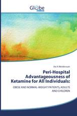 Peri-Hospital Advantageousness of Ketamine for All Individuals: