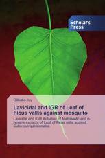 Lavicidal and IGR of Leaf of Ficus vallis against mosquito