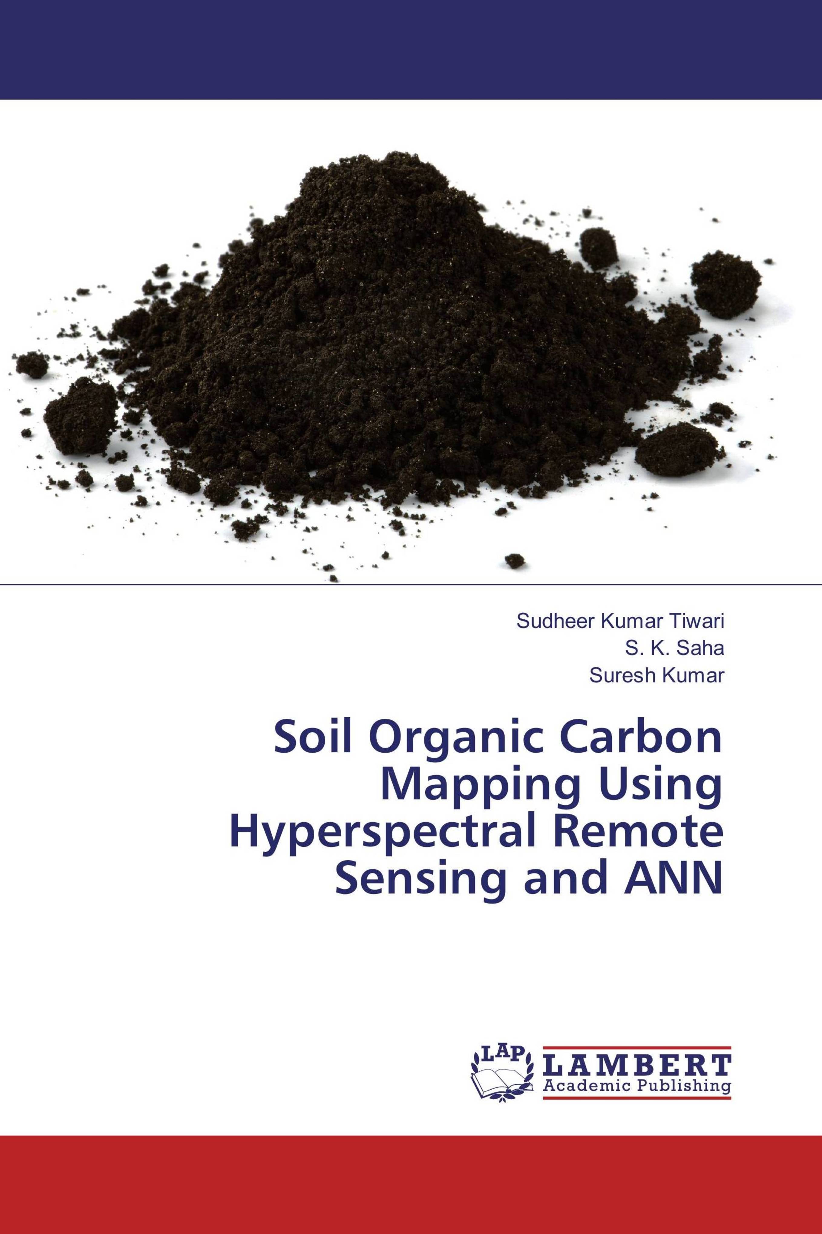 Buy Soil Organic Carbon Mapping Using Hyperspectral Remote Sensing and ...