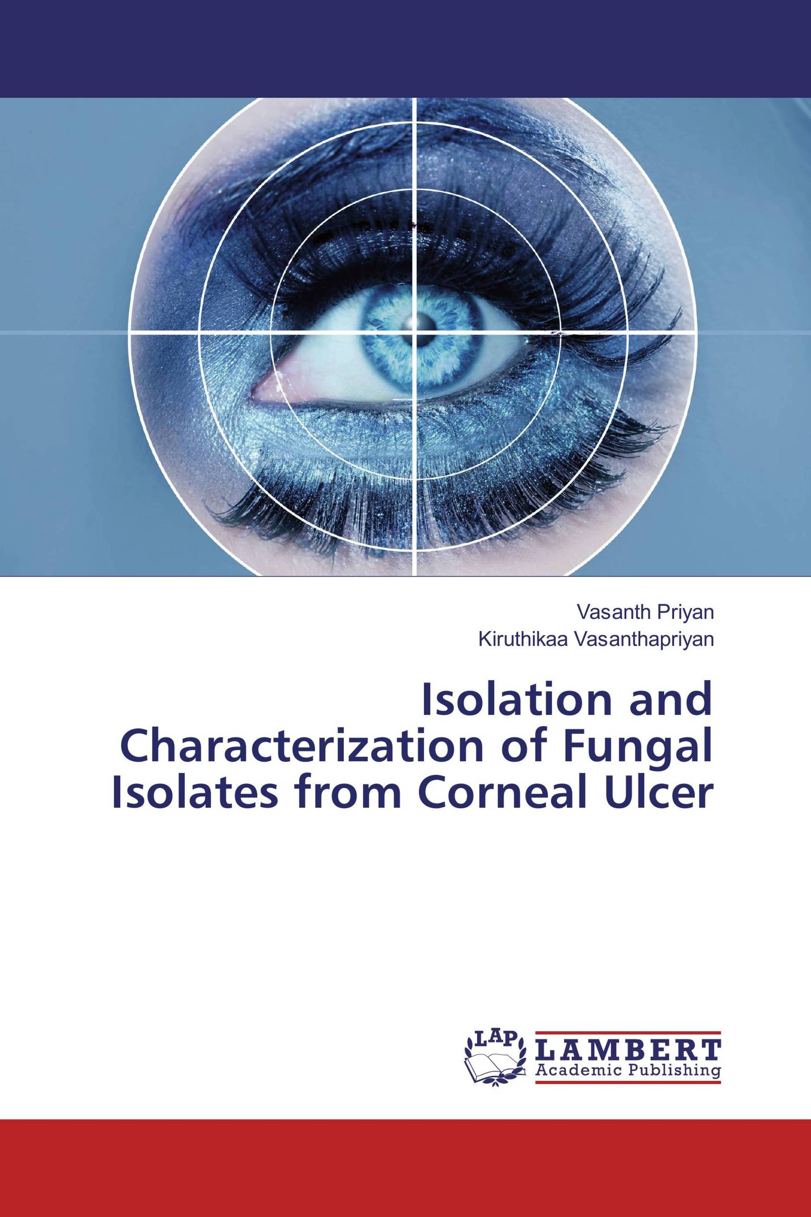 Buy Isolation and Characterization of Fungal Isolates from Corneal ...