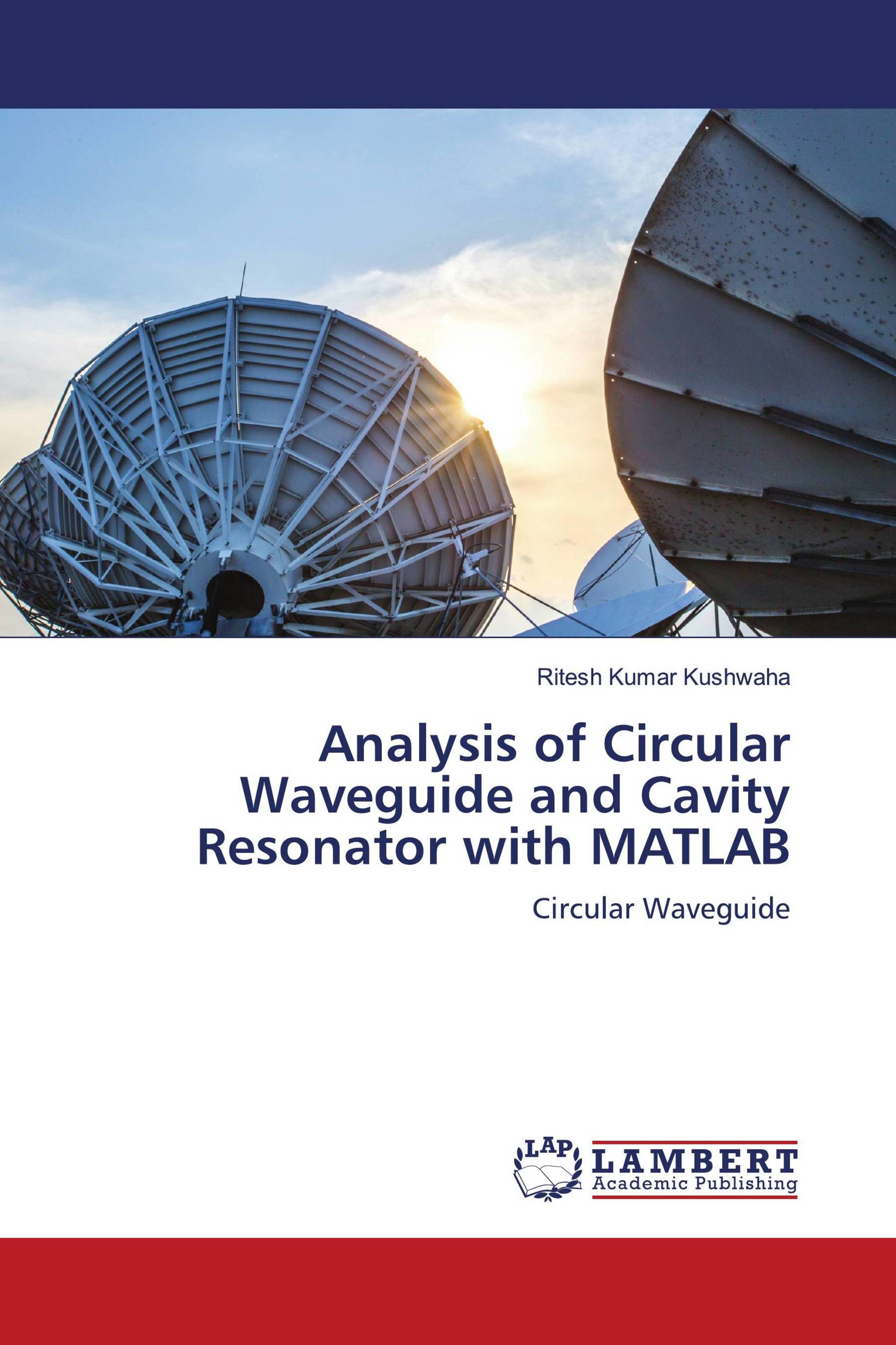 Buy Analysis of Circular Waveguide and Cavity Resonator with MATLAB ...