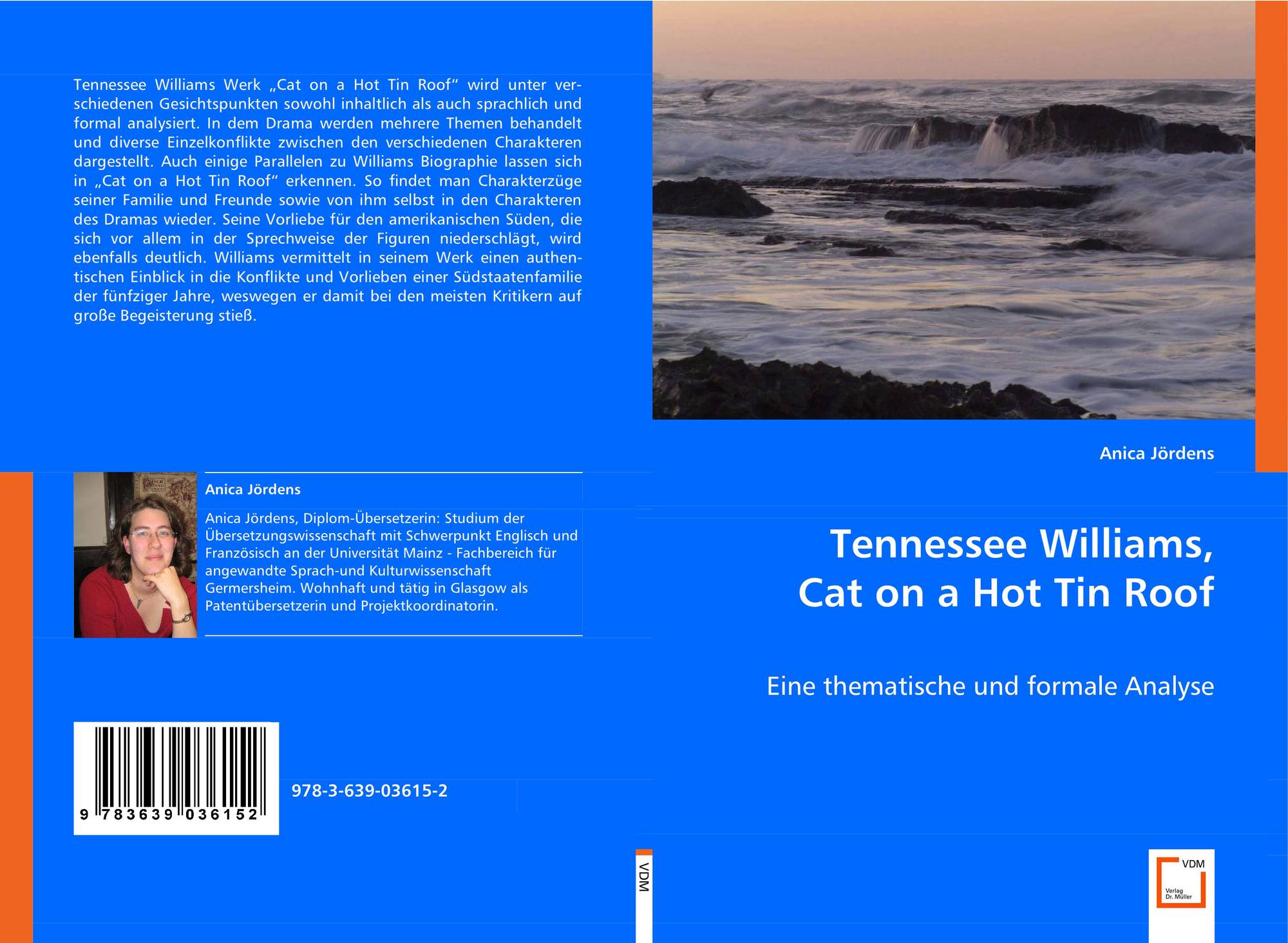 Tennessee Williams Cat On A Hot Tin Roof 978 3 639 2 By Anica Jordens