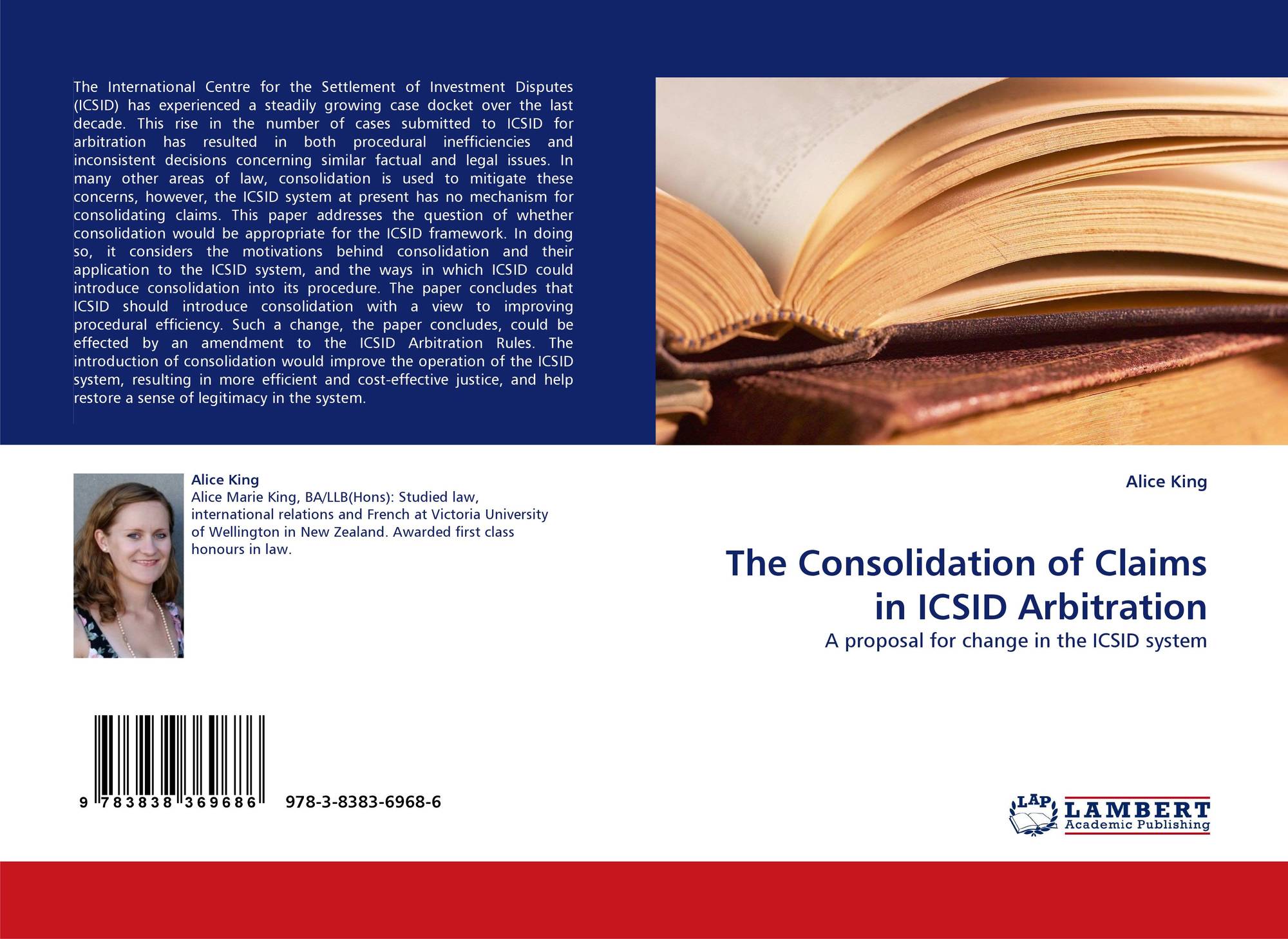 The Consolidation Of Claims In Icsid Arbitration 978 3 8383 6968 6 3838369688 9783838369686