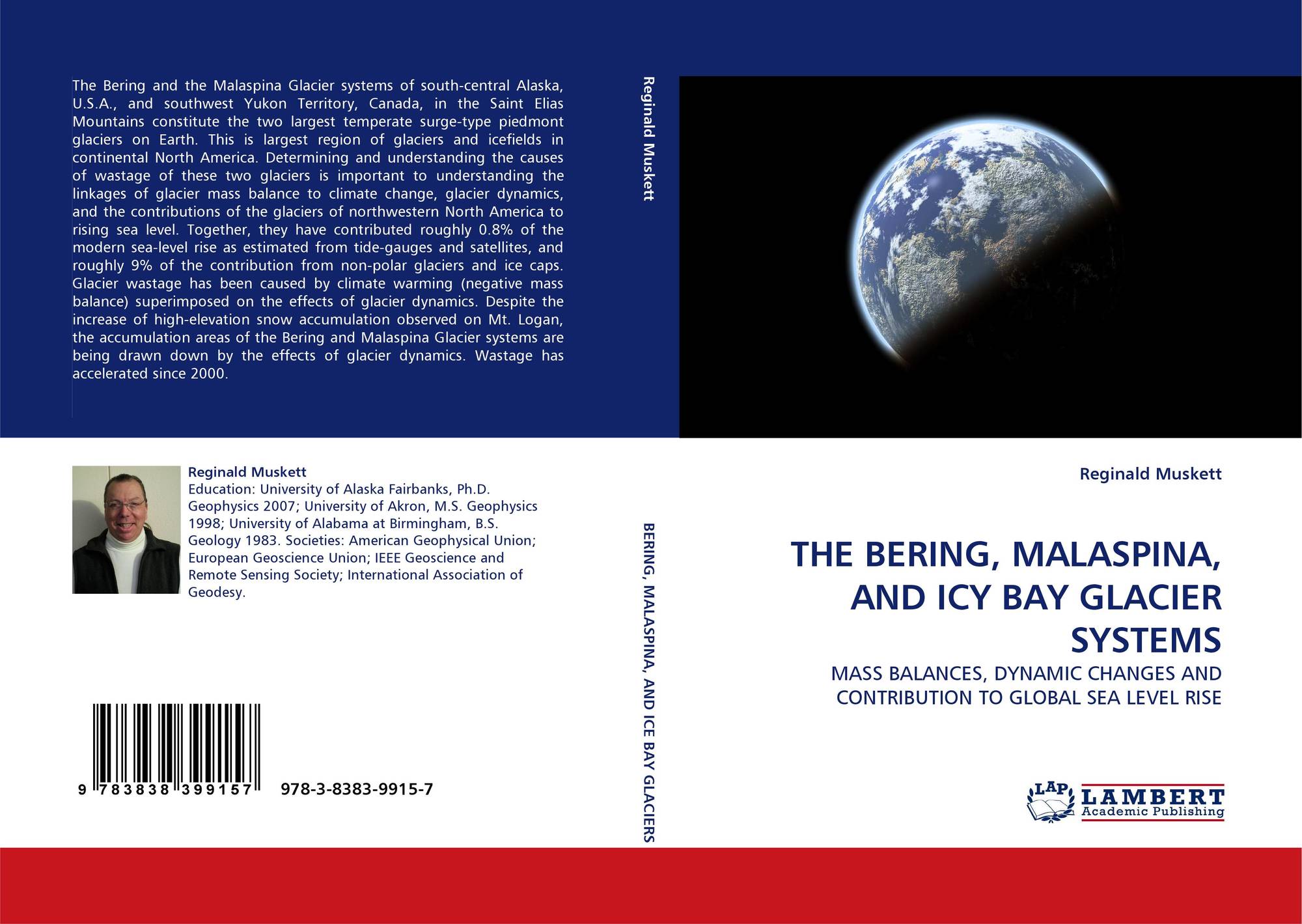 THE BERING MALASPINA AND ICY BAY GLACIER SYSTEMS.by Muskett Reginald New.# 9783838399157 