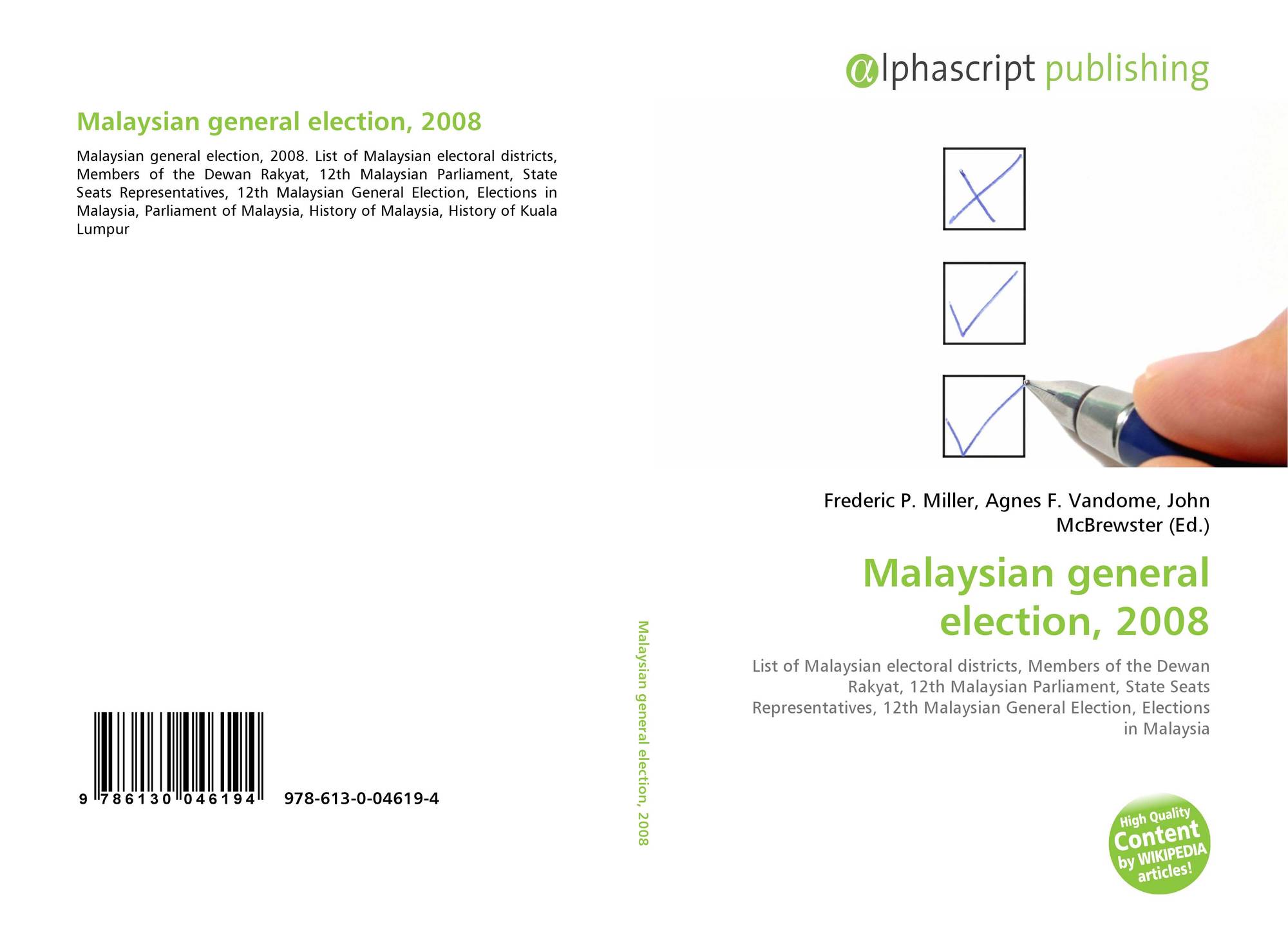 Malaysian General Election 2008 978 613 0 04619 4 6130046197 9786130046194