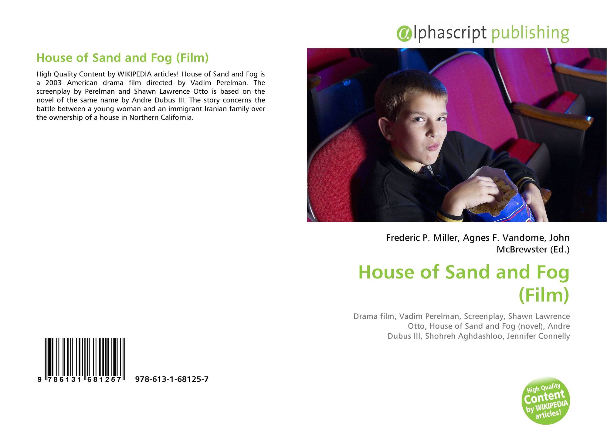 House Of Sand And Fog Film 978 613 1 68125 7 6131681252 9786131681257