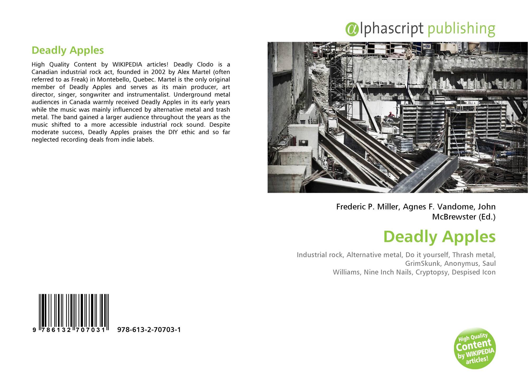 Deadly Apples 978 613 2 70703 1 6132707034 9786132707031 Deadly apples is a canadian industrial rock act, founded in 2002 by alex martel (often referred to underground metal audiences in canada warmly received deadly apples in its early years while the. morebooks