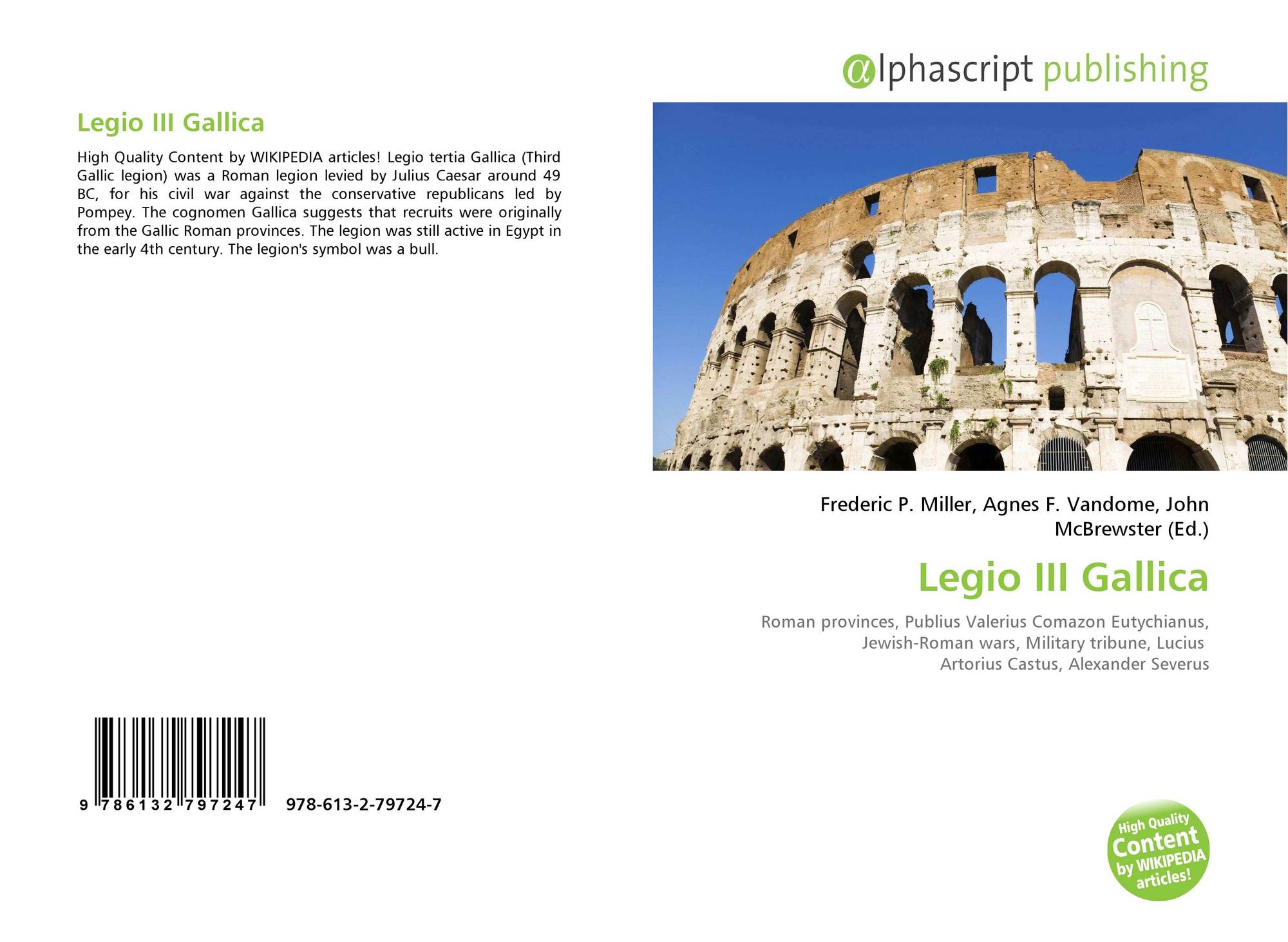 7 Maravillas Del Mundo Antiguo Wikipedia Legio III Gallica, 978-613-2-79724-7, 6132797246 ,9786132797247