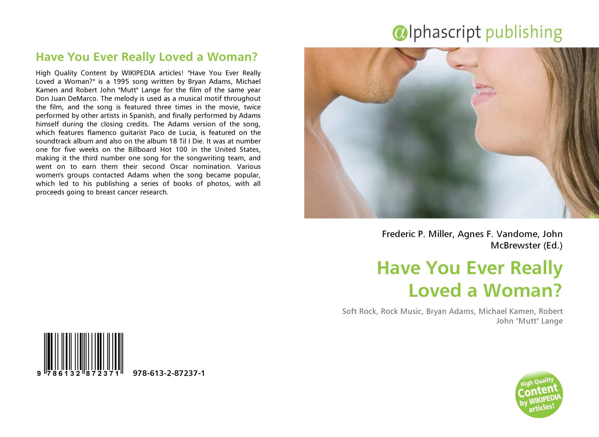 Have You Ever Really Loved A Woman 978 613 2 87237 1 613287237x 9786132872371 morebooks