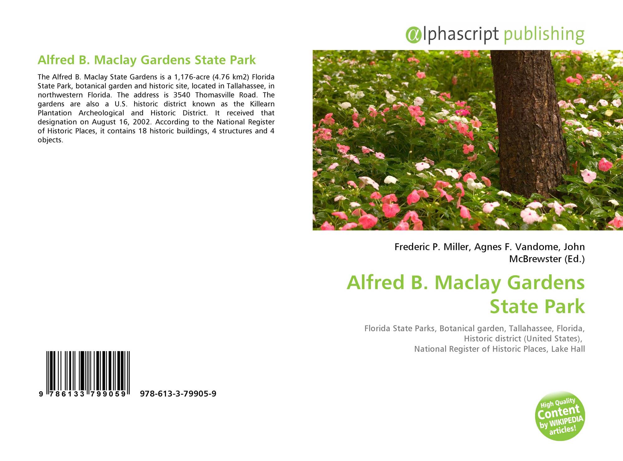 Alfred B Maclay Gardens State Park 978 613 3 79905 9 6133799056
