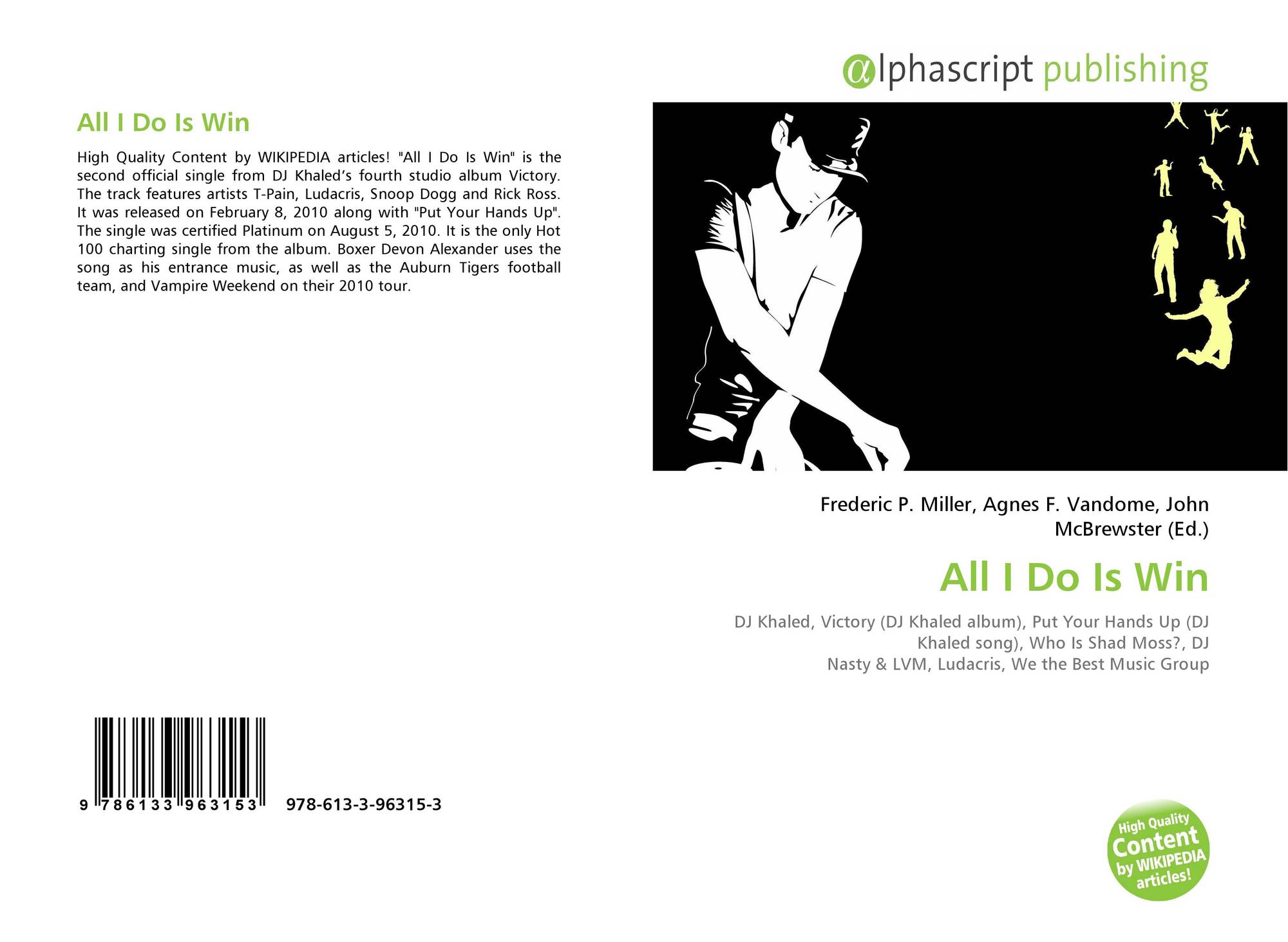 All I Do Is Win 978 613 3 96315 3 6133963158 9786133963153 morebooks