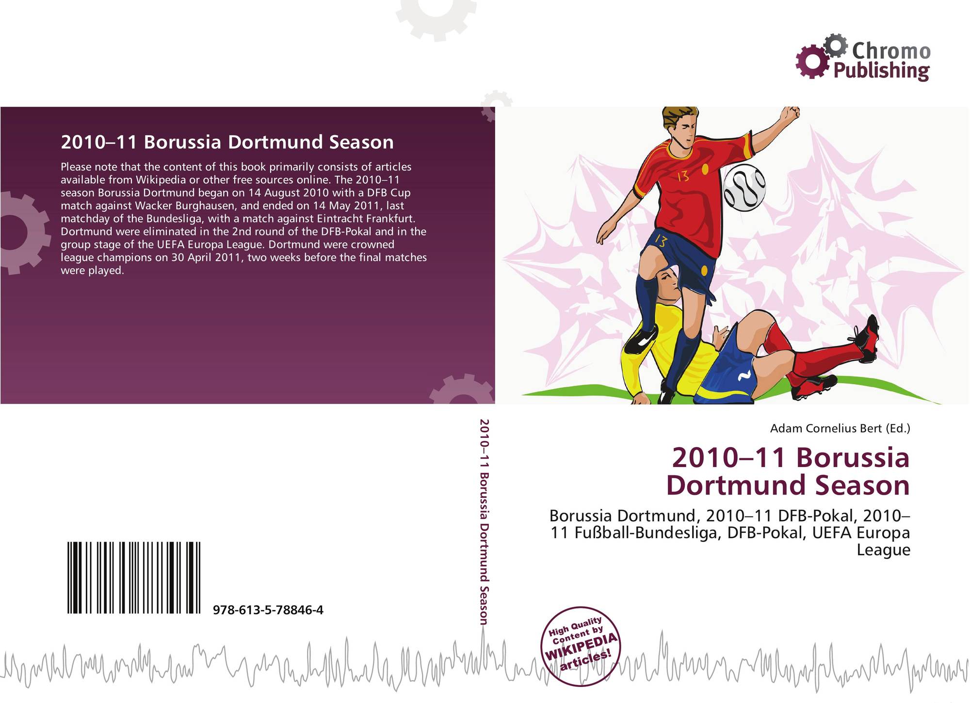 2010 11 Borussia Dortmund Season 978 613 5 78846 4 6135788469 9786135788464