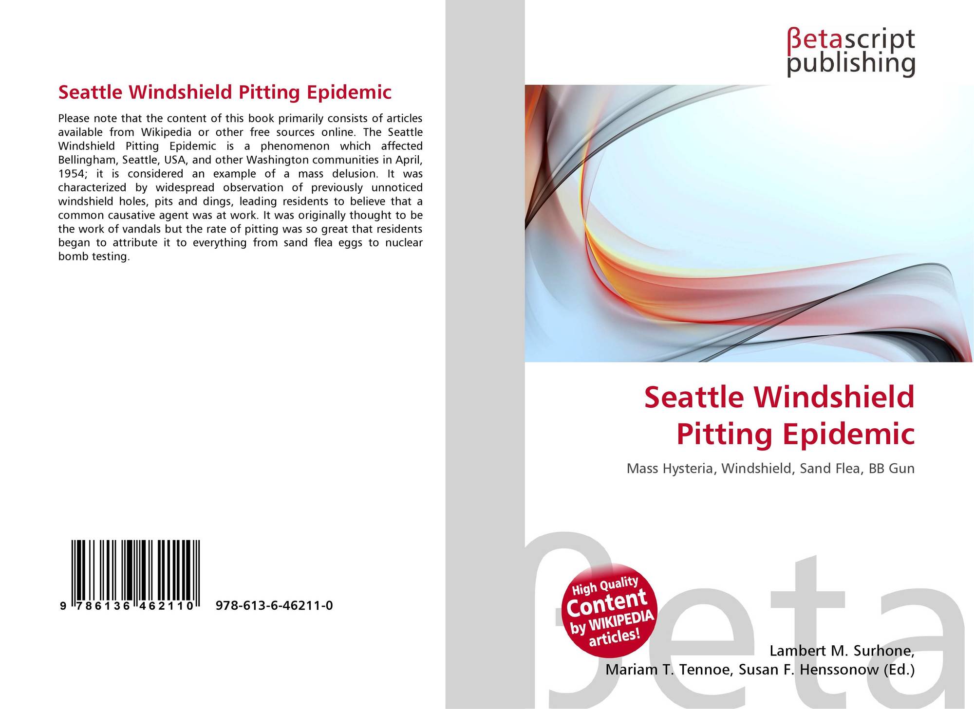 Seattle Windshield Pitting Epidemic, 9786136462110, 6136462117