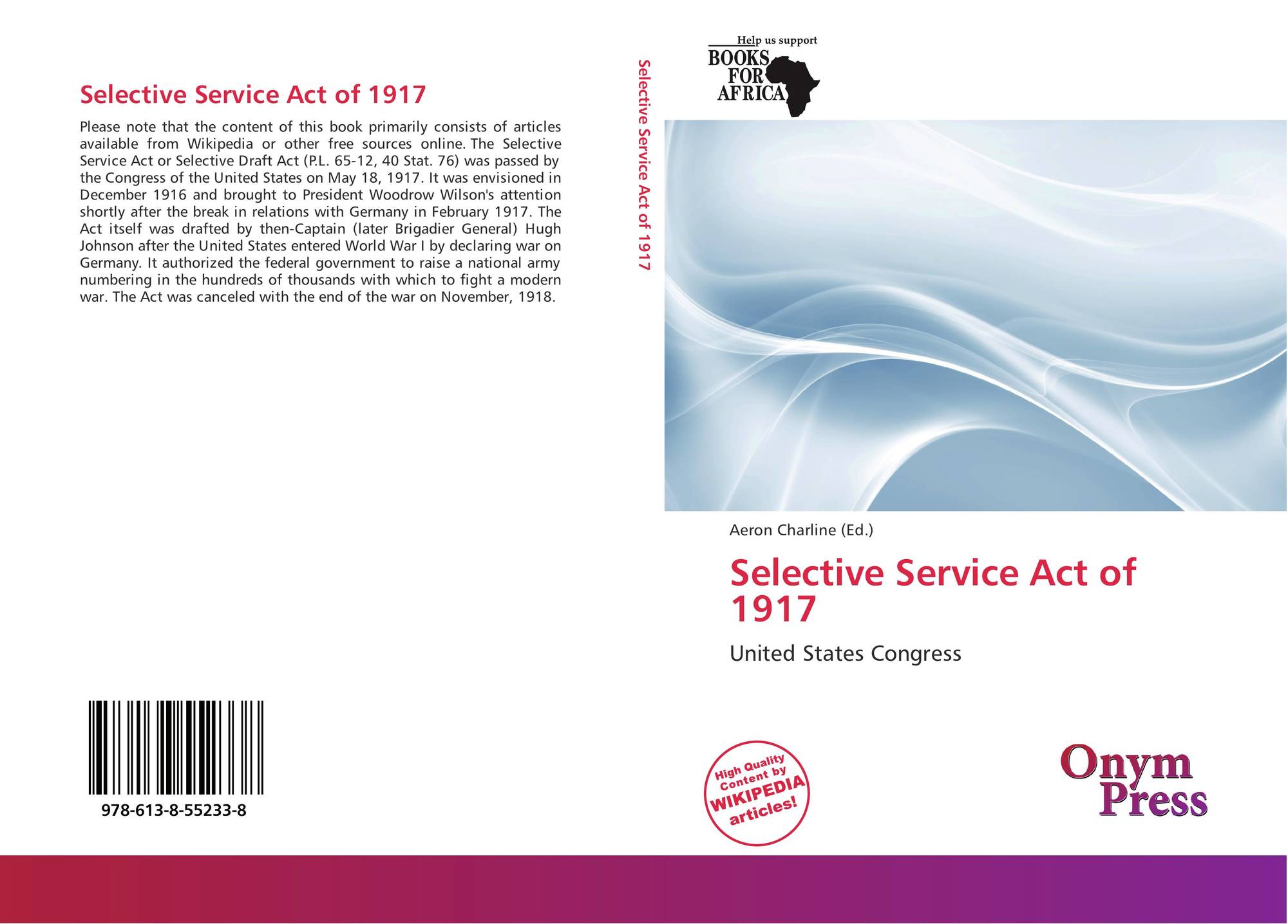 selective-service-act-of-1917-978-613-8-55233-8-6138552334-9786138552338